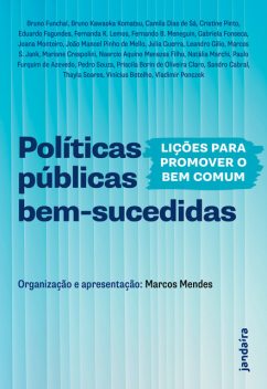 Políticas públicas bem-sucedidas, Marcos Mendes