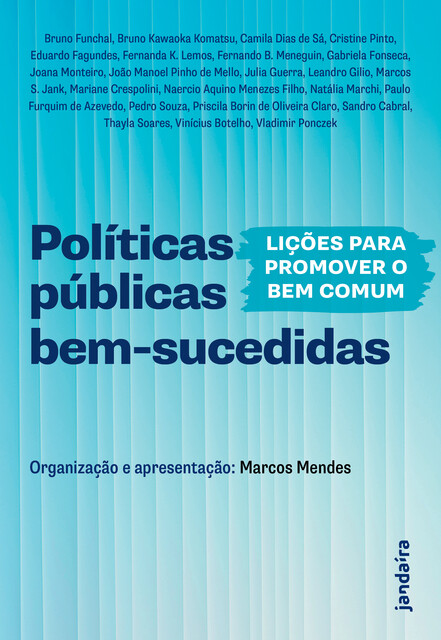 Políticas públicas bem-sucedidas, Marcos Mendes