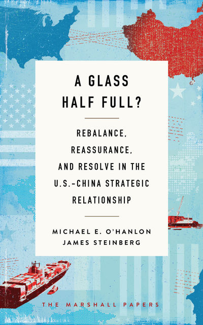 A Glass Half Full, Michael E.O'Hanlon, James Steinberg