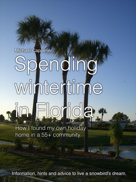 Spending wintertime in Florida, Michael Cappeller