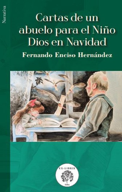 Cartas de un abuelo para el Niño Dios en Navidad, Fernando Enciso Hernández