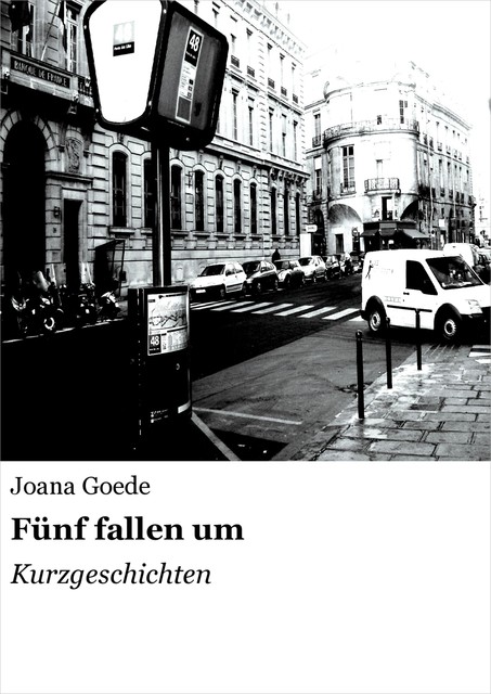 Fünf fallen um, Joana Goede