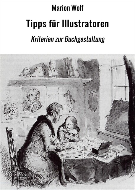 Tipps für Illustratoren, Marion Wolf