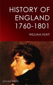 History of England 1760–1801, William Hunt