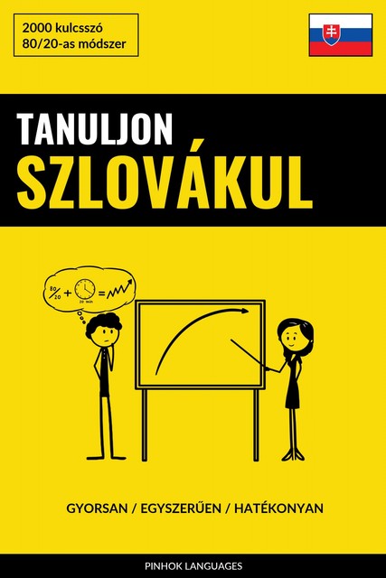 Tanuljon Szlovákul – Gyorsan / Egyszerűen / Hatékonyan, Pinhok Languages