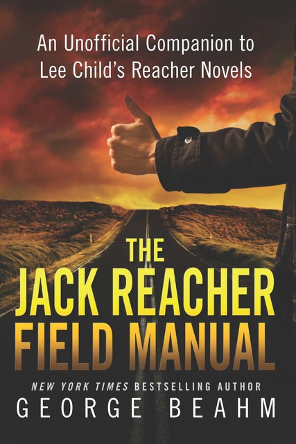 The Jack Reacher Field Manual, George Beahm
