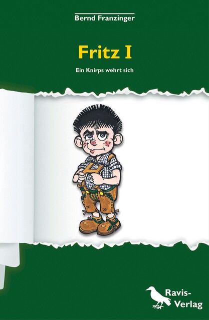 Fritz I – ein Knirps wehrt sich, Bernd Franzinger