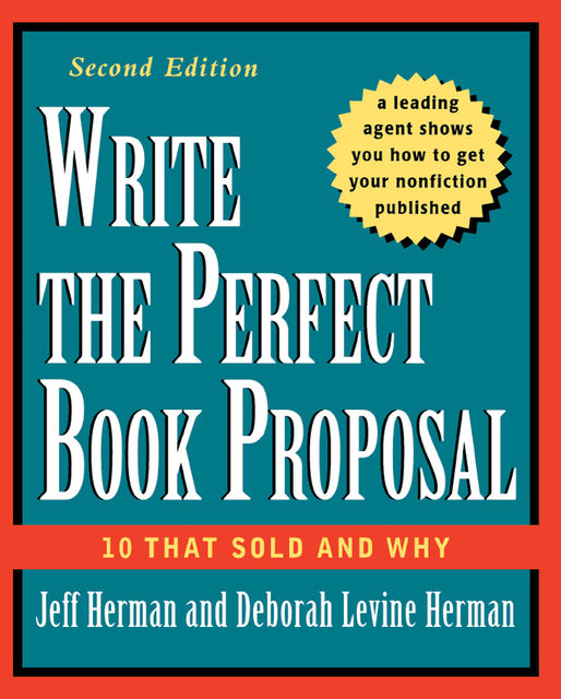 Write the Perfect Book Proposal, Deborah Levine Herman, Jeff Herman