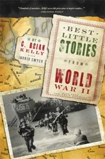 Best Little Stories from World War II, C. Brian Kelly