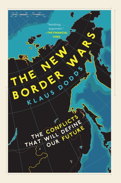 The New Border Wars, Klaus Dodds