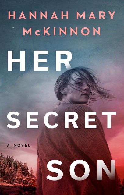 Her Secret Son, Hannah McKinnon