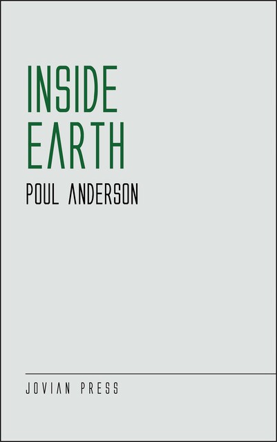 Inside Earth, Poul Anderson