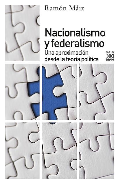 Nacionalismo y Federalismo, Ramón Máiz