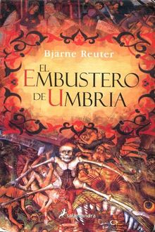 El Embustero De Umbría, Bjarne Reuter