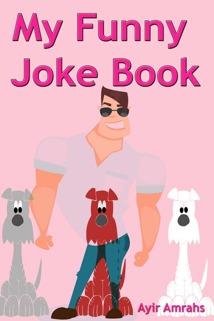 My Funny Joke Book, Ayir Amrahs
