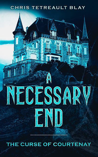 A Necessary End, Chris Tetreault-Blay