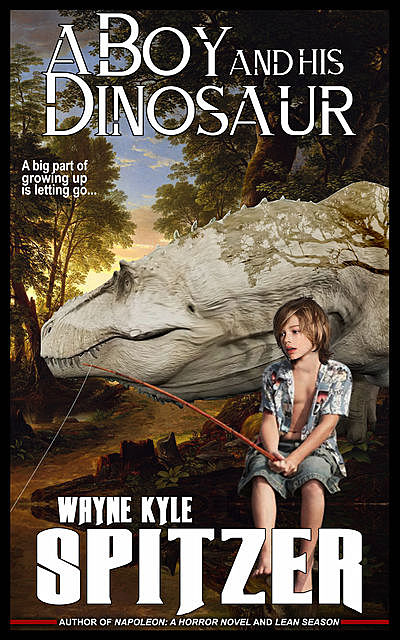 A Boy and His Dinosaur, Wayne Kyle Spitzer