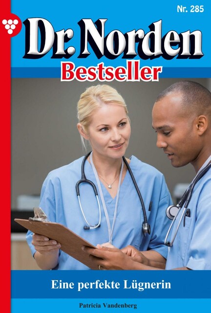 Dr. Norden Bestseller 285 – Arztroman, Patricia Vandenberg