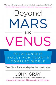 Beyond Mars and Venus, John Gray