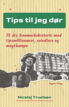 Tips til jeg dør, Nicolaj Truelsen