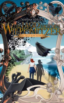 Die Jagd nach dem Willomitzer, Annina Safran