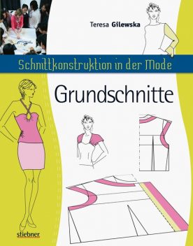 Schnittkonstruktion in der Mode, Teresa Gilewska