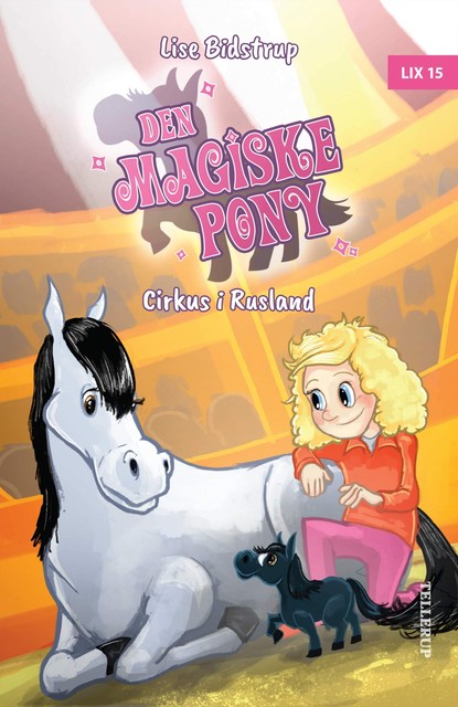Den magiske pony #2: Cirkus i Rusland, Lise Bidstrup