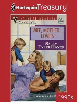 Wife, Mother … Lover, Sally Tyler Hayes