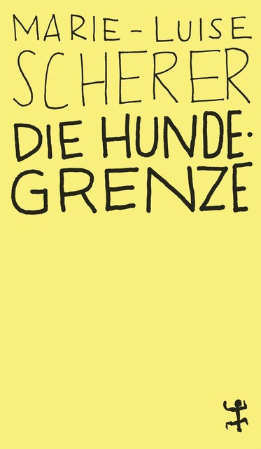 Die Hundegrenze, Marie-Luise Scherer