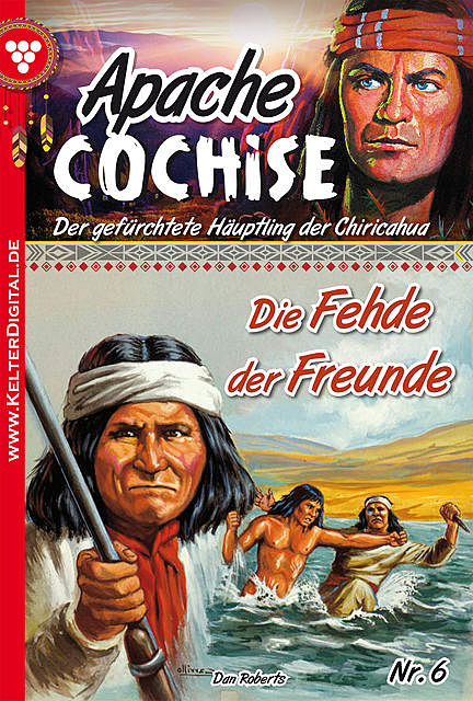 Apache Cochise 6 – Western, Dan Roberts