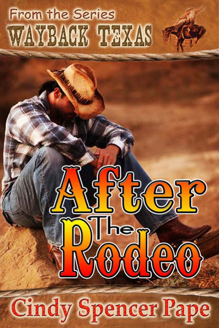 After the Rodeo, Cindy Spencer Pape