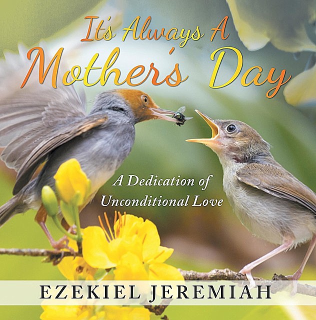 It's Always a Mother's Day, Ezekiel Jeremiah
