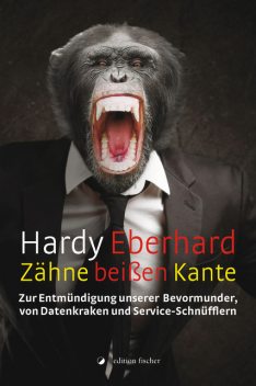 Zähne beißen Kante, Hardy Eberhard