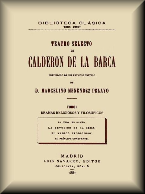 Teatro selecto, tomo 1 de 4, Pedro Calderón de la Barca