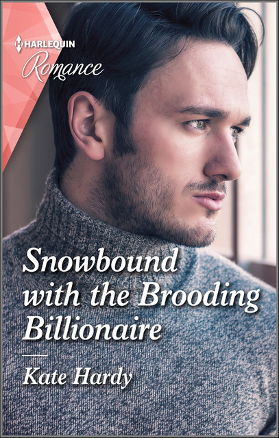 Snowbound with the Brooding Billionaire, Kate Hardy