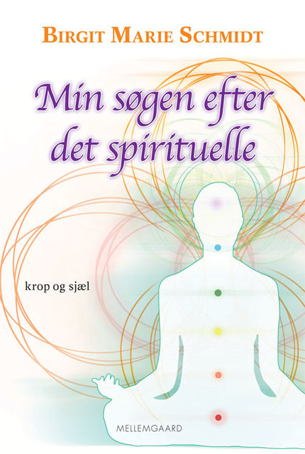 Min søgen efter det spirituelle, Birgit Marie Schmidt