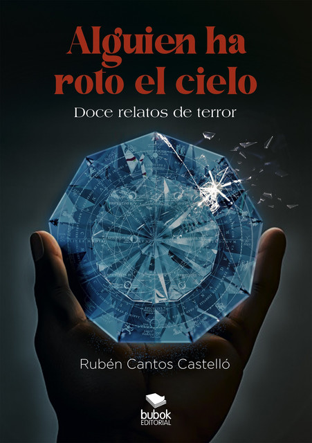 Alguien ha roto el cielo, Rubén Cantos Castelló