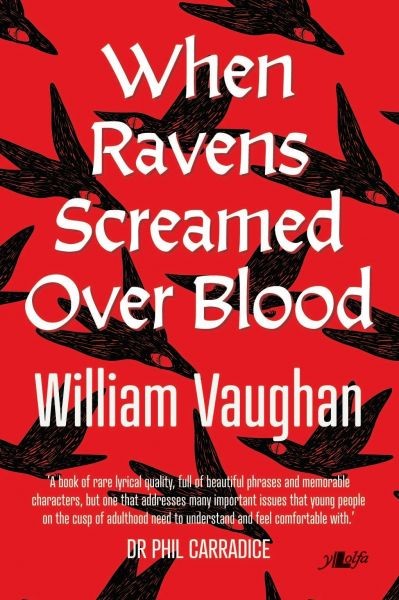 When Ravens Screamed over Blood, William Vaughan