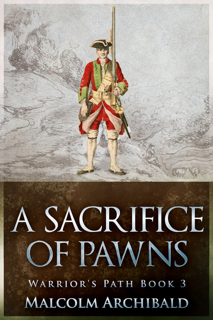 A Sacrifice of Pawns, Malcolm Archibald