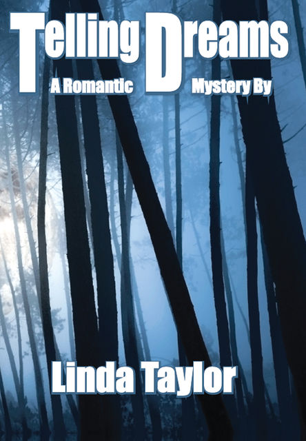 Telling Dreams, Linda Taylor