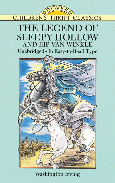 The Legend of Sleepy Hollow and Rip Van Winkle, Washington Irving