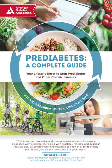 Prediabetes: A Complete Guide, Jill Weisenberger