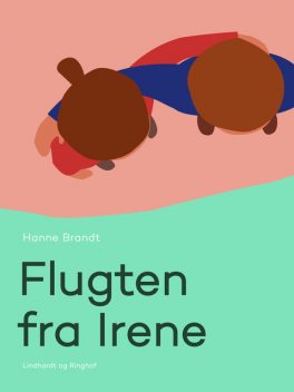 Flugten fra Irene, Hanne Brandt
