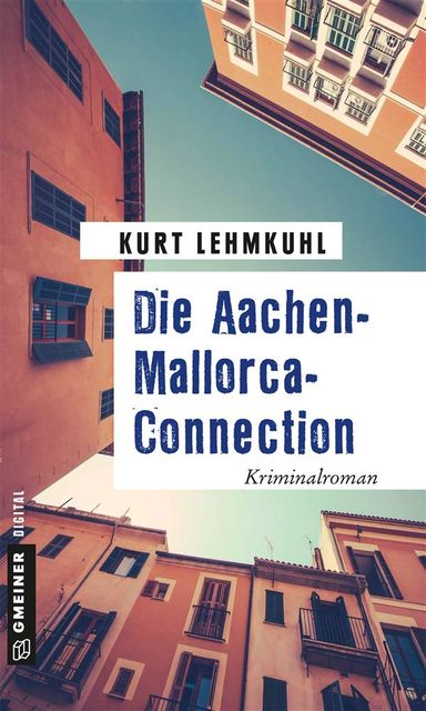 Die Aachen-Mallorca-Connection, Kurt Lehmkuhl