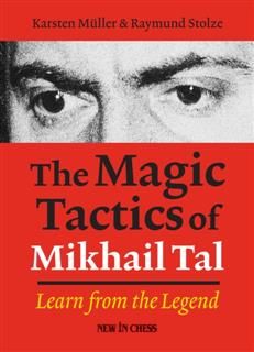 Magic Tactics of Mikhail Tal, Karsten Muller