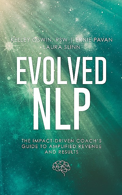 Evolved NLP, Ernie Pavan, Kelley Oswin, Laura Slinn