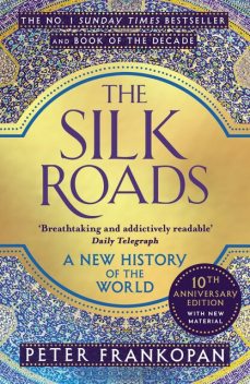 The Silk Roads, Peter Frankopan