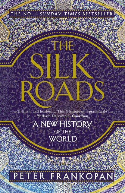 The Silk Roads, Peter Frankopan