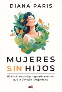 Mujeres sin hijos, Diana París