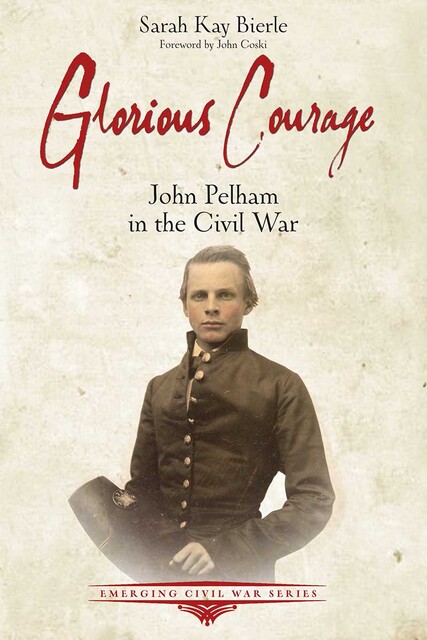 Glorious Courage, Sarah Kay Bierle